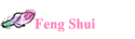 Feng Shui