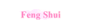 Feng Shui
