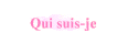Qui suis-je