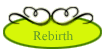 Rebirth